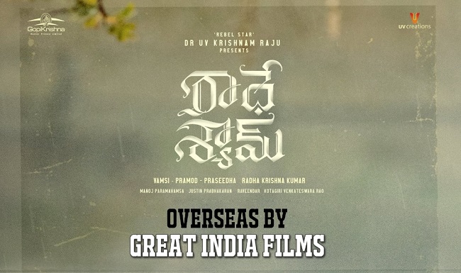 Radhe Shyam in Overseas by Great India Films